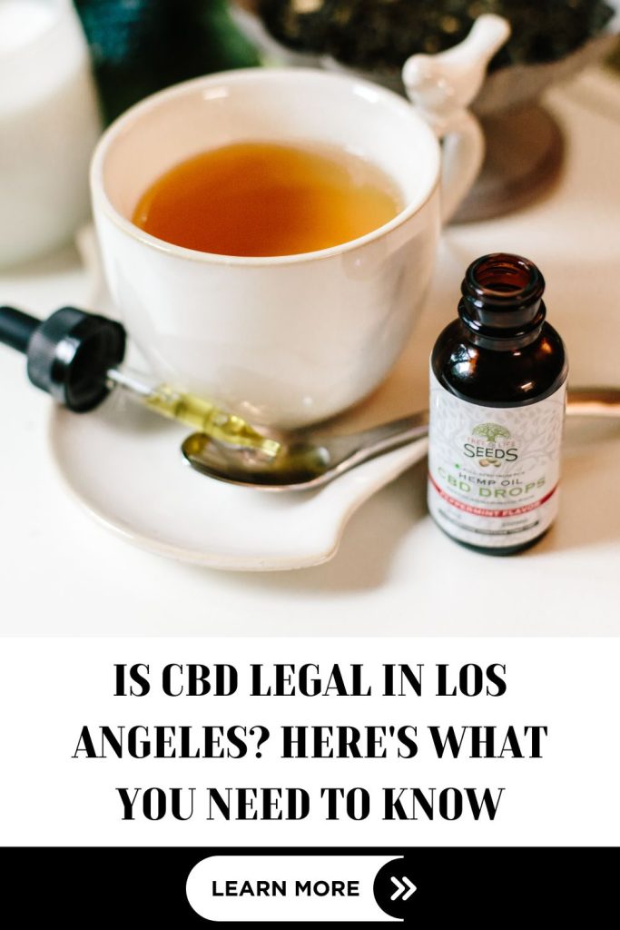 Is CBD Legal In Los Angeles? Here's What You Need To Know.