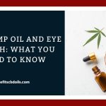 CBD Hemp Oil And Eye Health: What You Need To Know