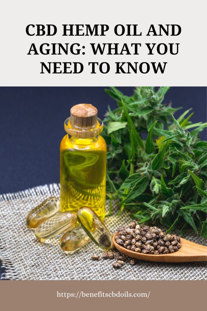 CBD Hemp Oil And Aging: What You Need To Know